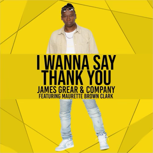 James Grear grabs No. 1 gospel spot in the country with ‘I Wanna Say Thank You’