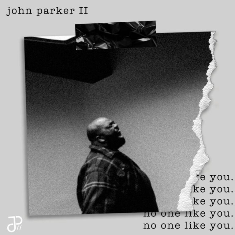 New Gospel Singer/Songwriter John Parker II Releases First LP ‘No One Like You’