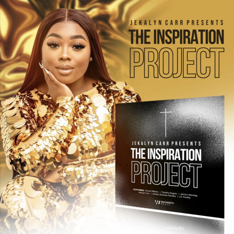JEKALYN CARR PRESENTS…’THE INSPIRATION PROJECT’ Available Now