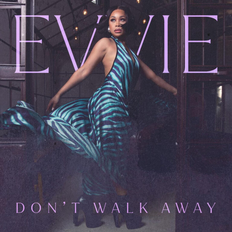 EVVIE MCKINNEY RELEASES NEW SINGLE “DON’T WALK AWAY”