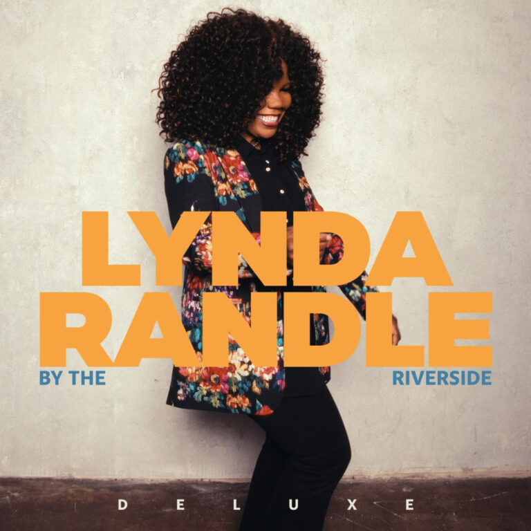 LYNDA RANDLE RETURNS WITH GOSPEL COLLECTION, ‘BY THE RIVERSIDE’