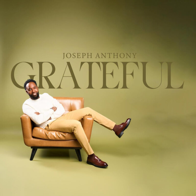 Joseph Anthony Releases ‘GRATEFUL’ Official Music Video and Radio Single
